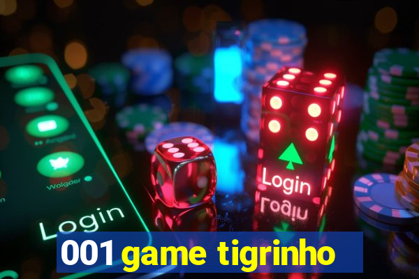 001 game tigrinho