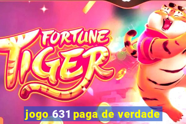 jogo 631 paga de verdade