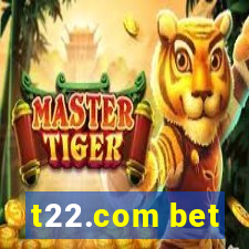 t22.com bet