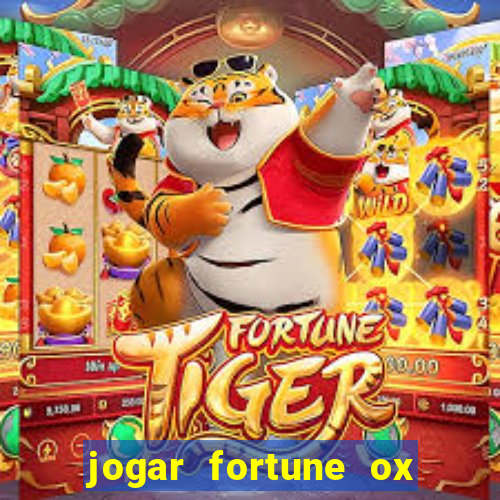 jogar fortune ox demo gratis