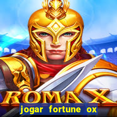 jogar fortune ox demo gratis