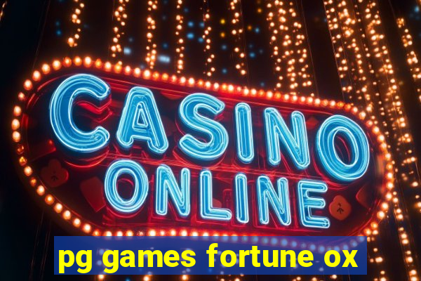 pg games fortune ox