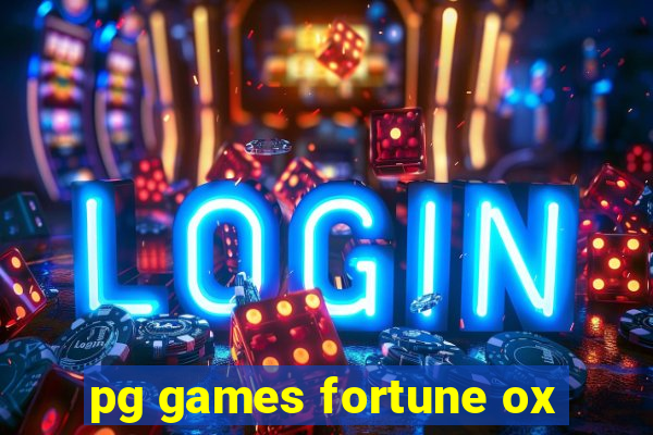 pg games fortune ox