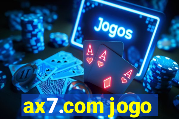 ax7.com jogo