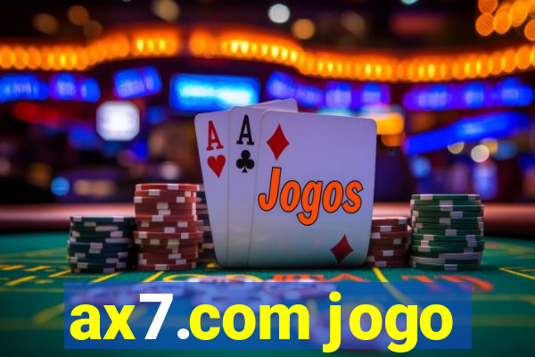 ax7.com jogo