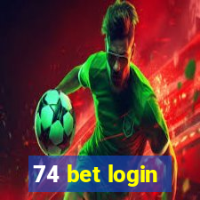 74 bet login