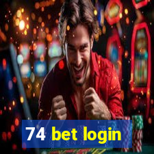 74 bet login