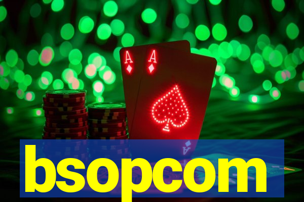 bsopcom