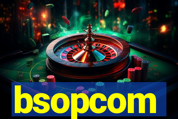 bsopcom