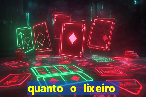 quanto o lixeiro ganha por ano