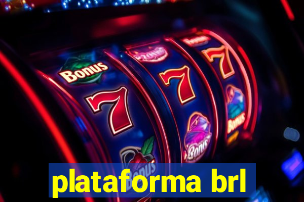 plataforma brl