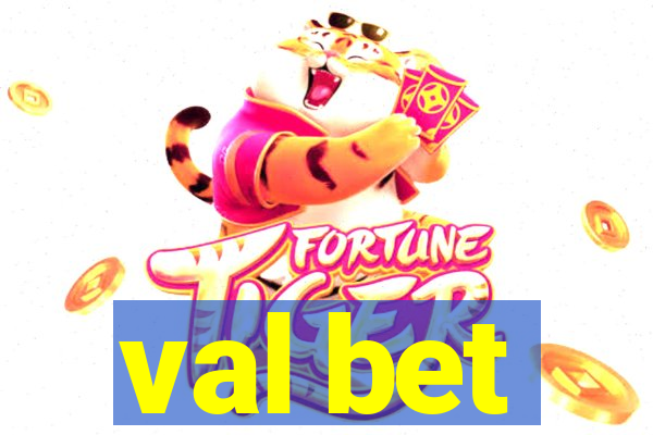 val bet