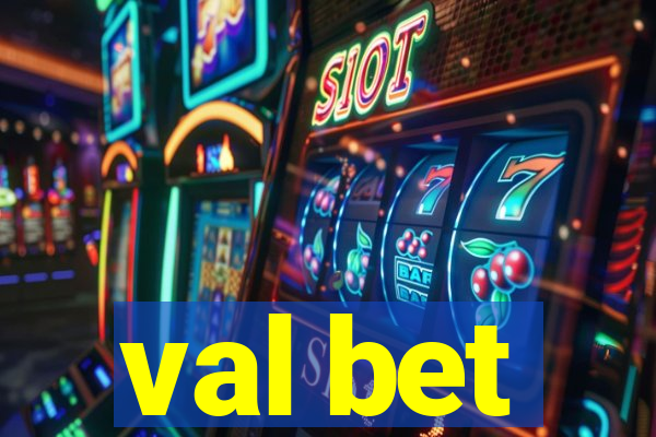 val bet