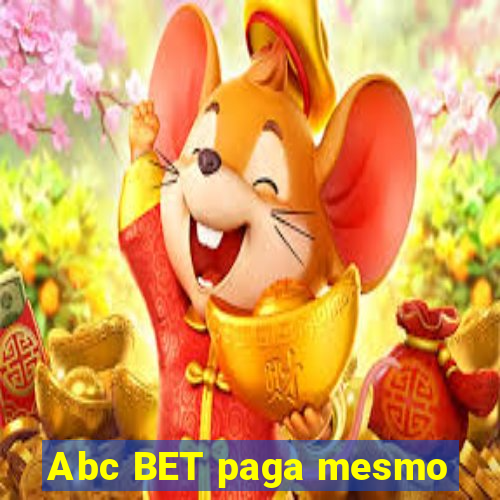 Abc BET paga mesmo