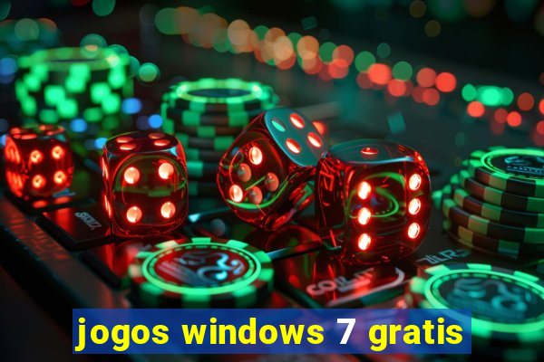 jogos windows 7 gratis