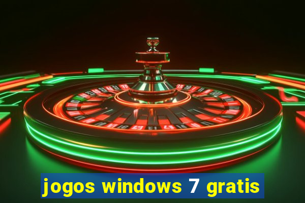 jogos windows 7 gratis