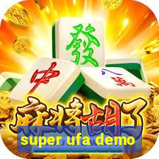 super ufa demo