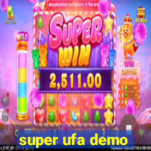 super ufa demo