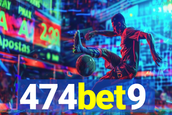 474bet9