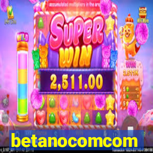 betanocomcom