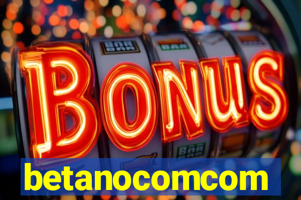 betanocomcom