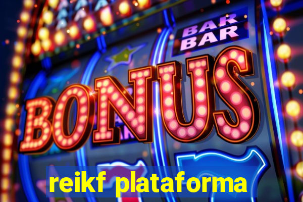 reikf plataforma