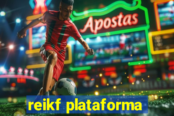 reikf plataforma