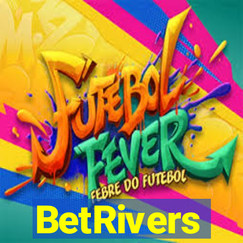 BetRivers