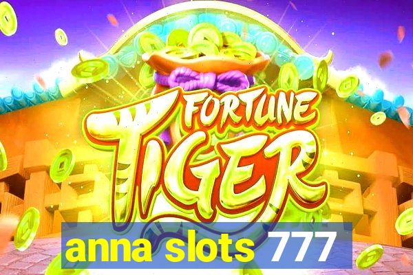 anna slots 777