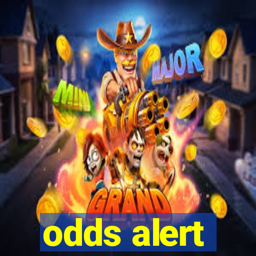 odds alert