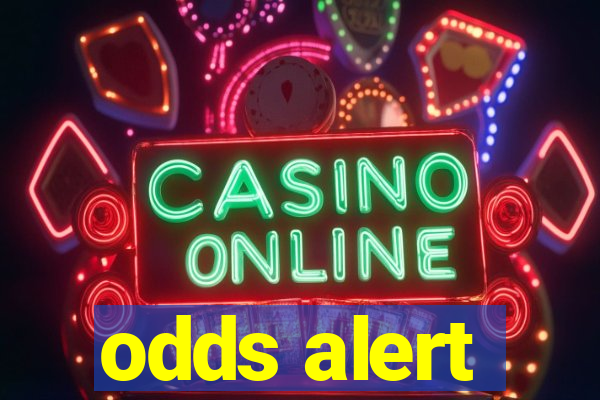 odds alert