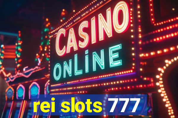 rei slots 777