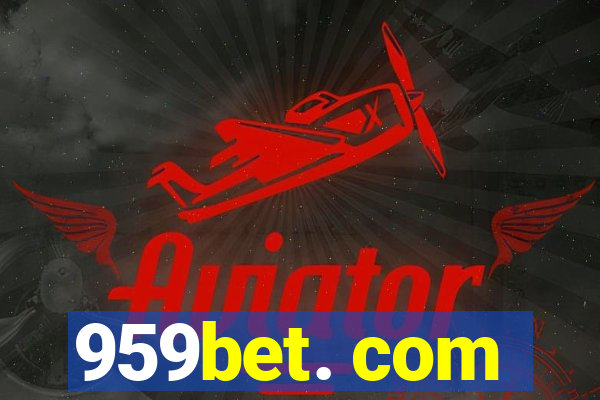 959bet. com