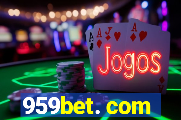 959bet. com