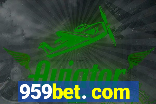 959bet. com