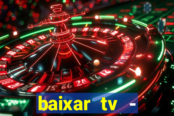 baixar tv - futebol ao vivo