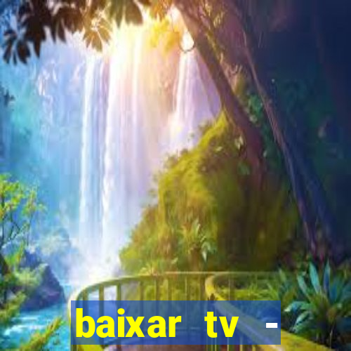 baixar tv - futebol ao vivo