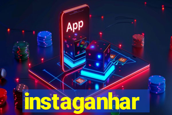 instaganhar