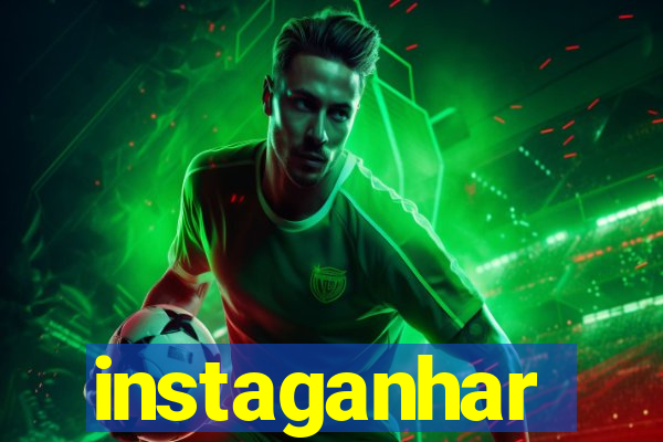 instaganhar