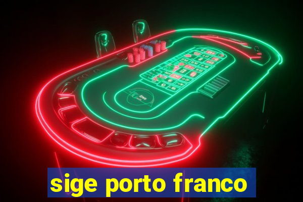 sige porto franco