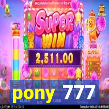 pony 777