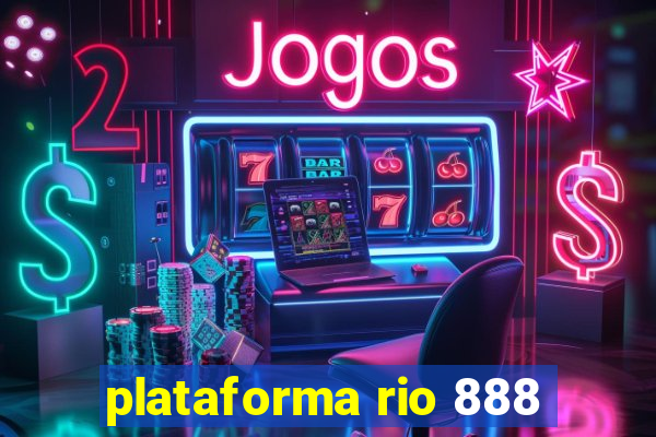 plataforma rio 888