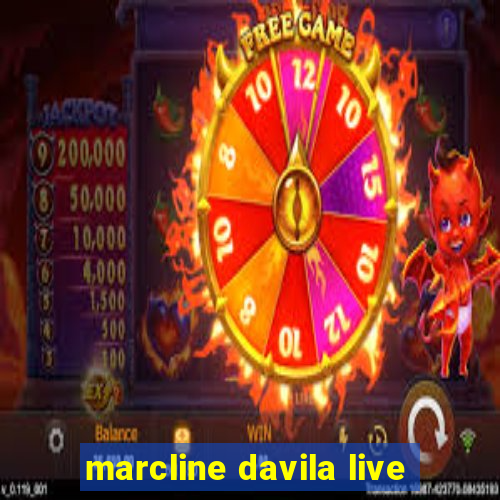 marcline davila live