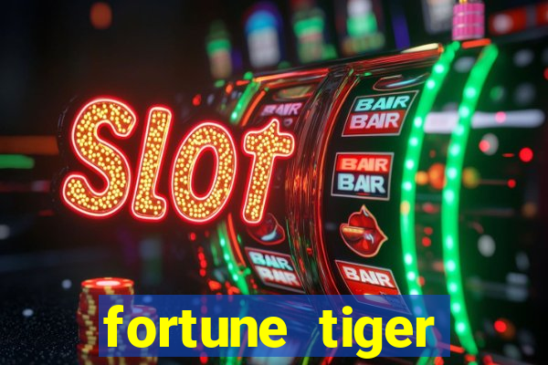 fortune tiger aposta 1 real