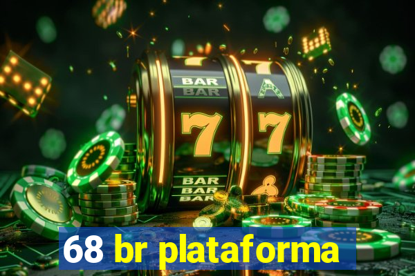 68 br plataforma