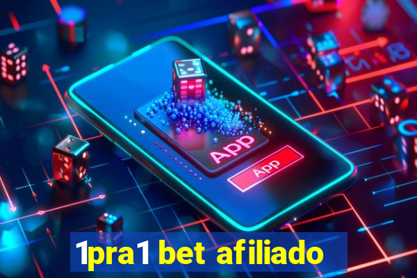 1pra1 bet afiliado