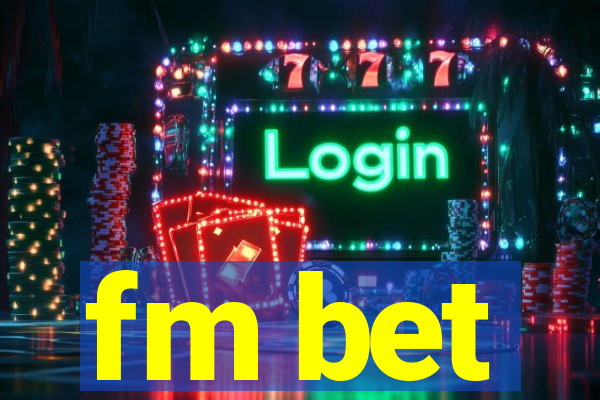 fm bet