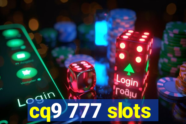 cq9 777 slots