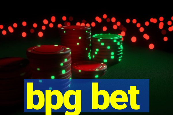 bpg bet