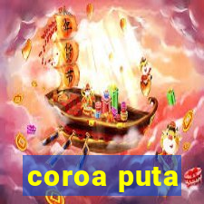 coroa puta